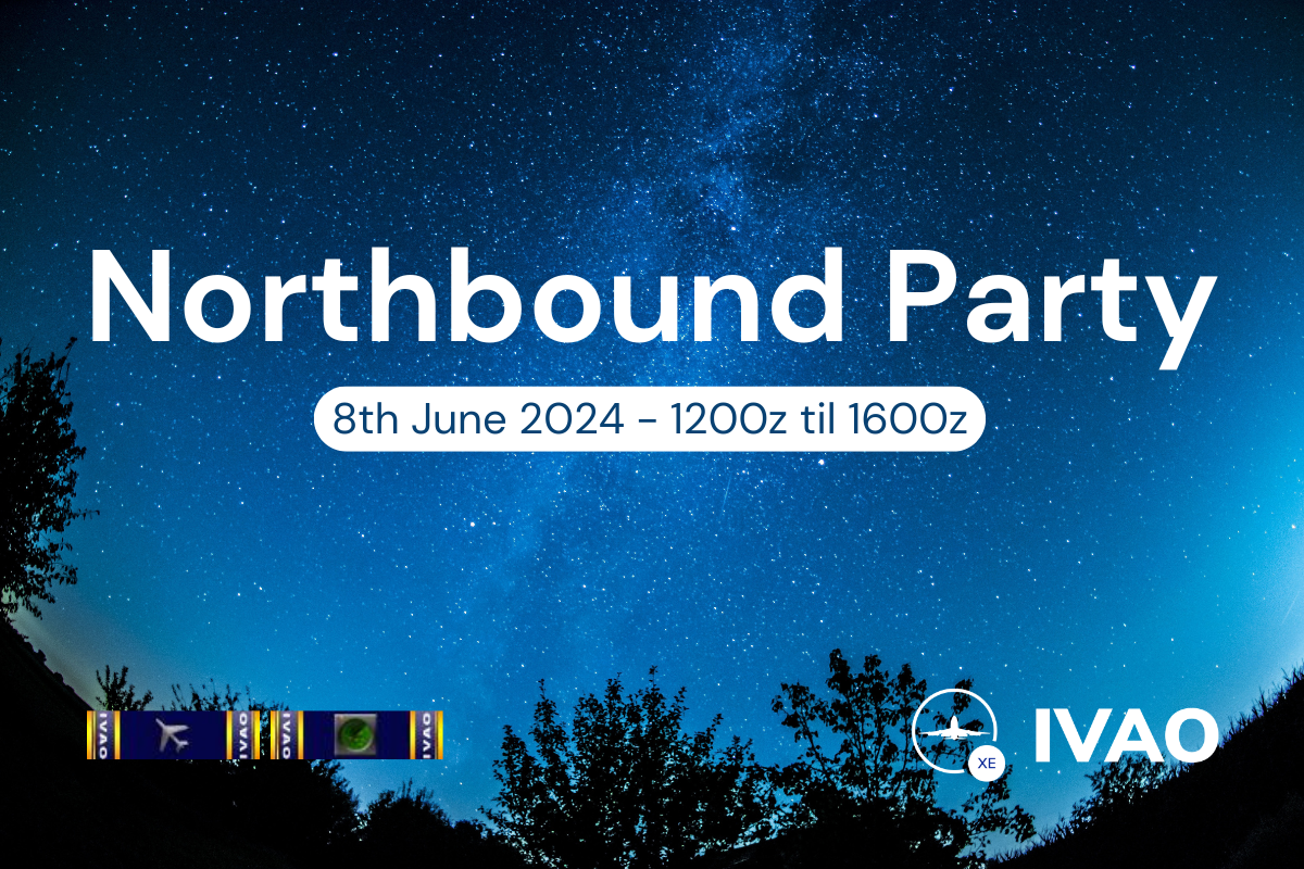 [08 JUN | 12z - 16z] [XE] Northbound Party